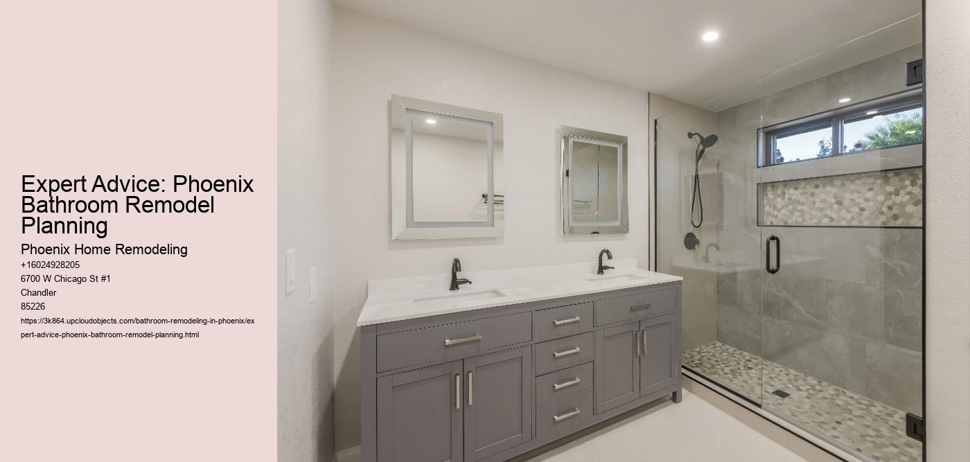 Expert Advice: Phoenix Bathroom Remodel Planning